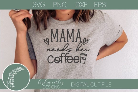Reviewing Mama Needs Her Coffee SVG for Embroidery