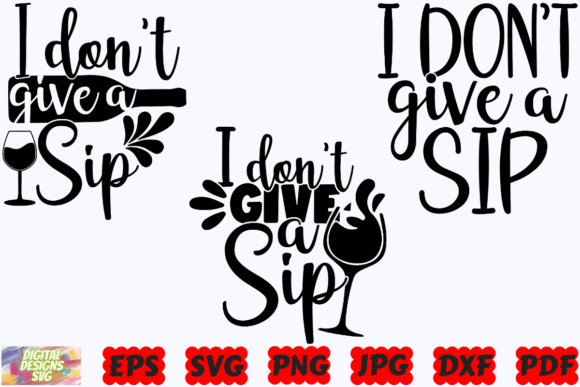 Reviewing the I Don't Give a Sip SVG for Embroidery